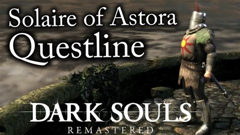 Solaire of Astora (Sun Bro) Questline [Guide] .